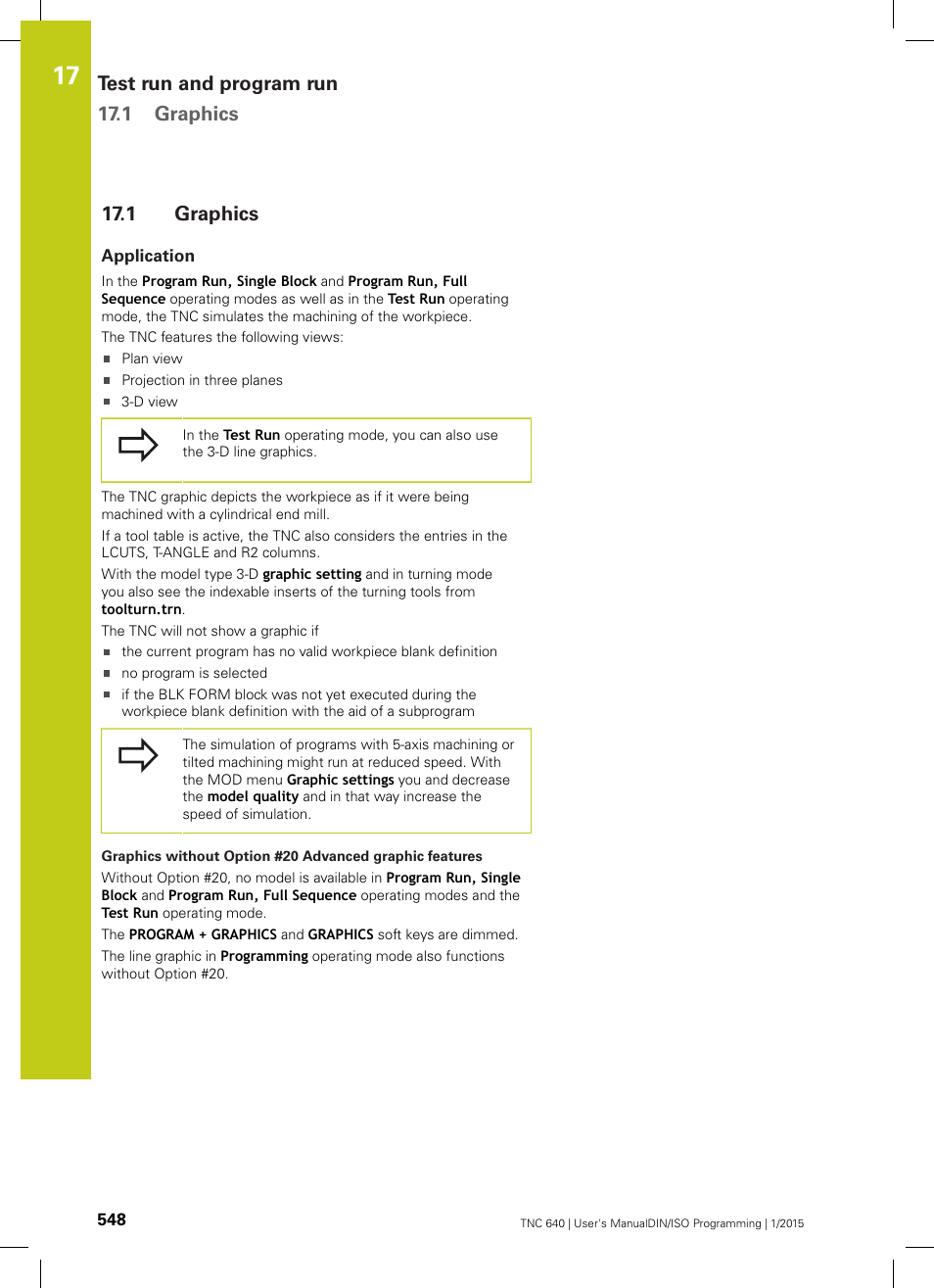 1 graphics, Application, Graphics | Test run and program run 17.1 graphics | HEIDENHAIN TNC 640 (34059x-05) ISO programming User Manual | Page 548 / 676