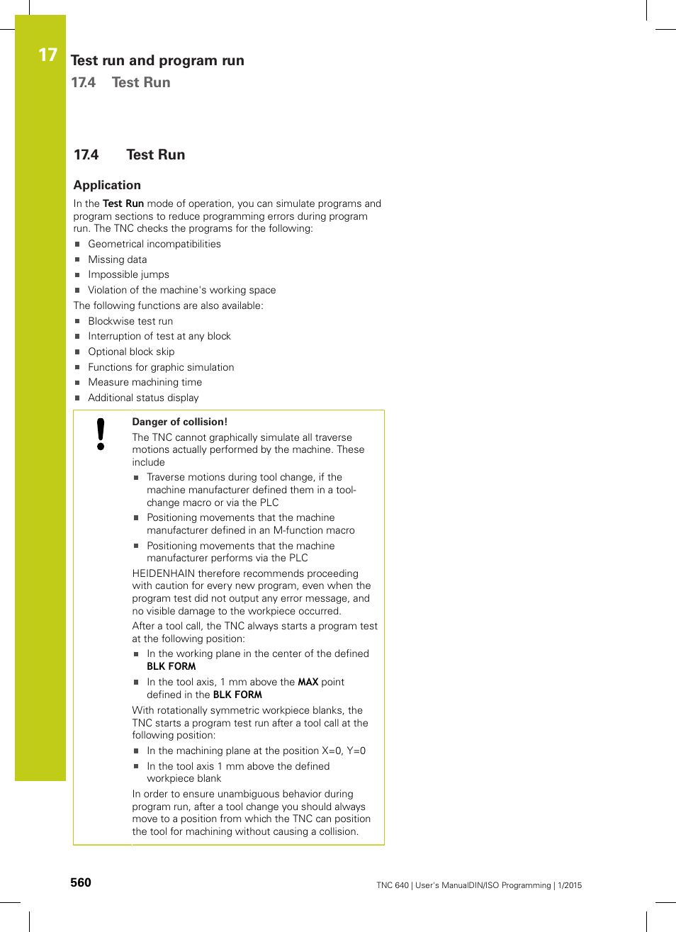 4 test run, Application, Or the program test ("test | Test run, Test run and program run 17.4 test run | HEIDENHAIN TNC 640 (34059x-05) ISO programming User Manual | Page 560 / 676