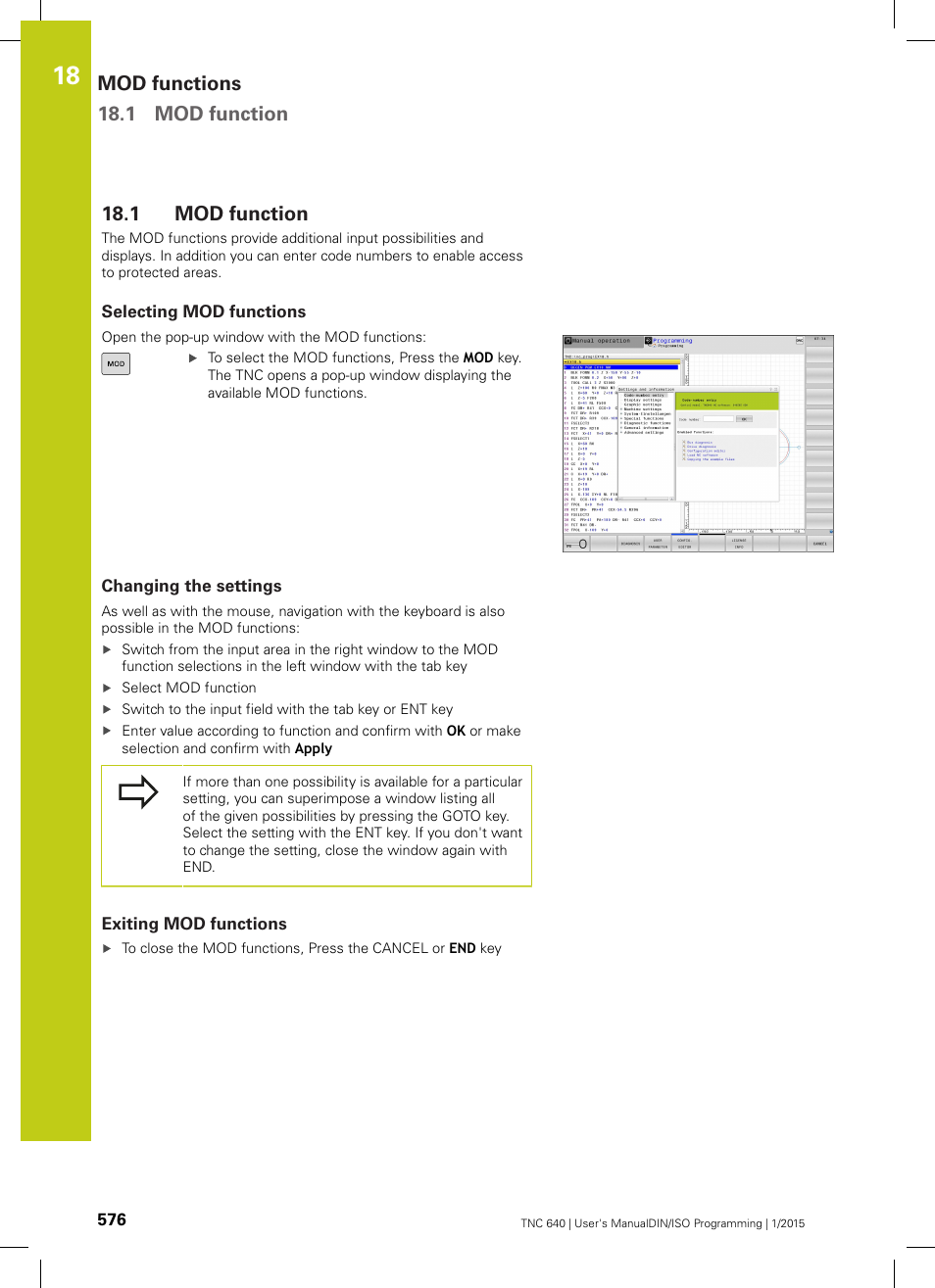 1 mod function, Selecting mod functions, Changing the settings | Exiting mod functions, Mod function, Mod functions 18.1 mod function | HEIDENHAIN TNC 640 (34059x-05) ISO programming User Manual | Page 576 / 676