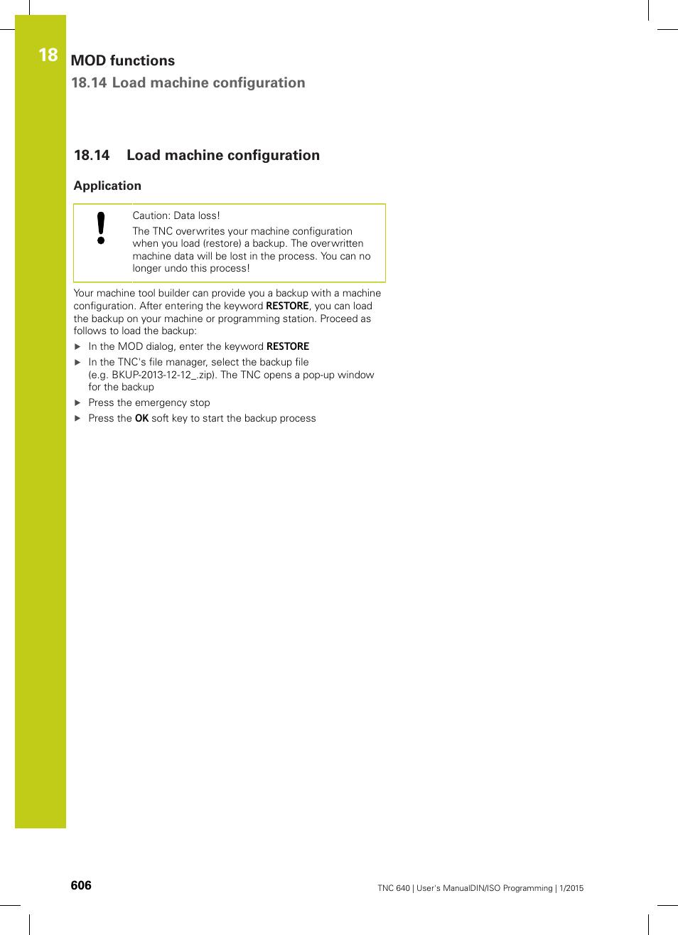14 load machine configuration, Application, Load machine configuration | Mod functions 18.14 load machine configuration | HEIDENHAIN TNC 640 (34059x-05) ISO programming User Manual | Page 606 / 676