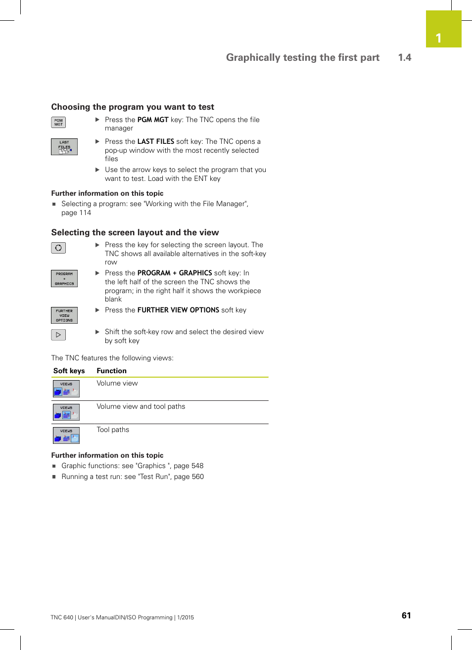 Choosing the program you want to test, Selecting the screen layout and the view, Graphically testing the first part 1.4 | HEIDENHAIN TNC 640 (34059x-05) ISO programming User Manual | Page 61 / 676