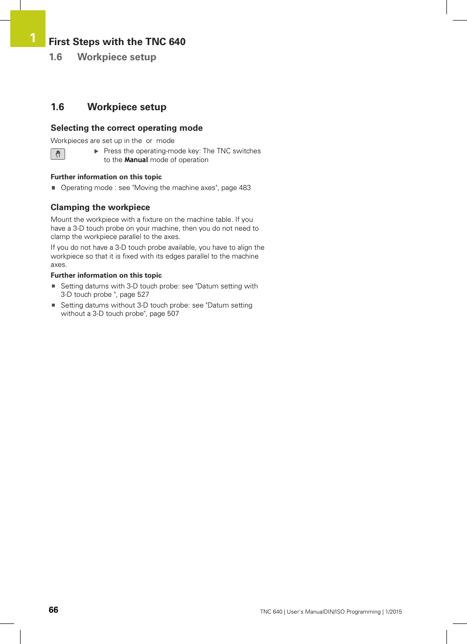 6 workpiece setup, Selecting the correct operating mode, Clamping the workpiece | Workpiece setup | HEIDENHAIN TNC 640 (34059x-05) ISO programming User Manual | Page 66 / 676