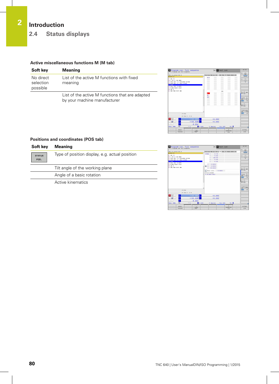 Introduction 2.4 status displays | HEIDENHAIN TNC 640 (34059x-05) ISO programming User Manual | Page 80 / 676