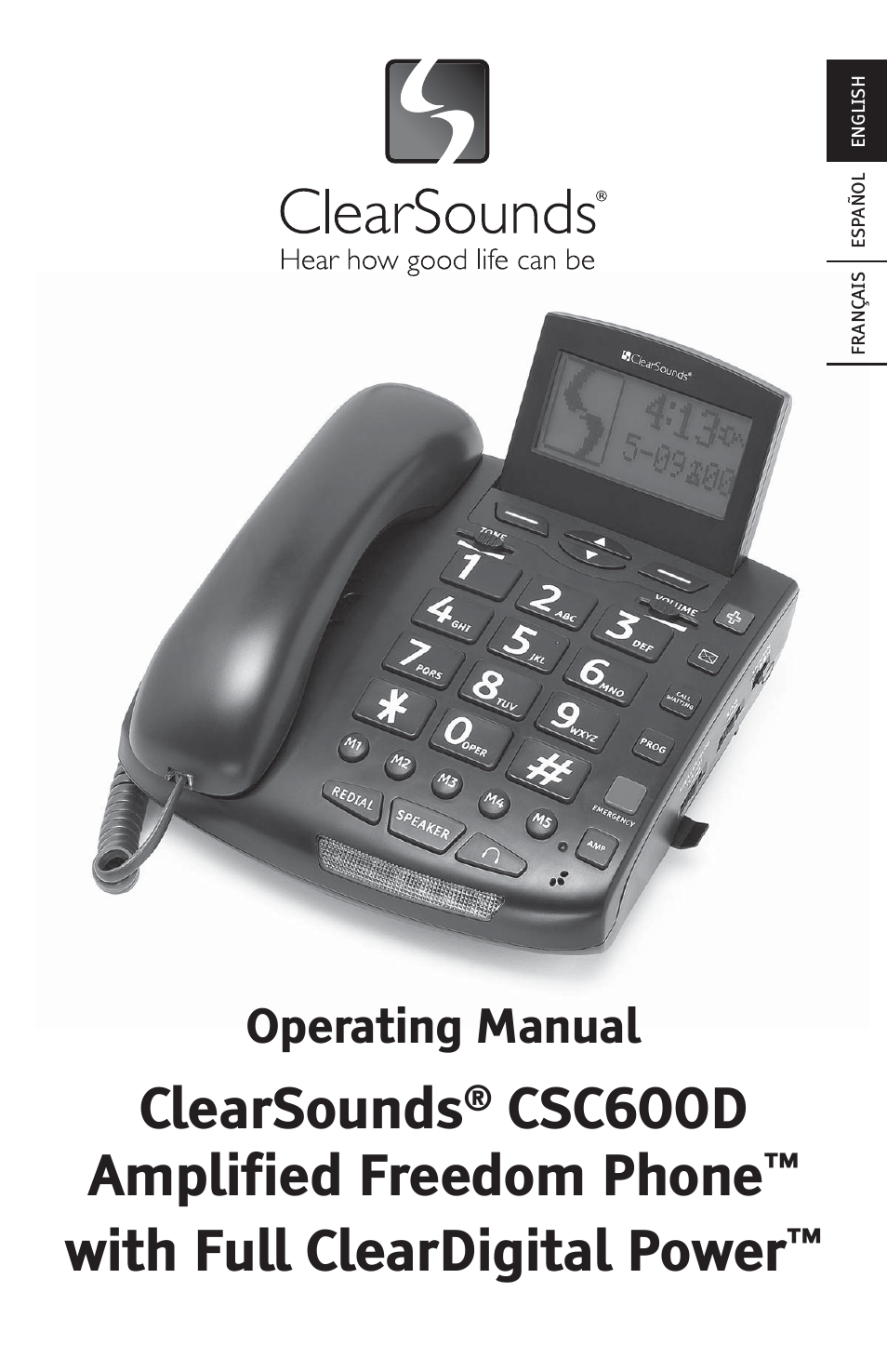 ClearSounds AMPLIFIED FREEDOM PHONE CSC600D User Manual | 138 pages