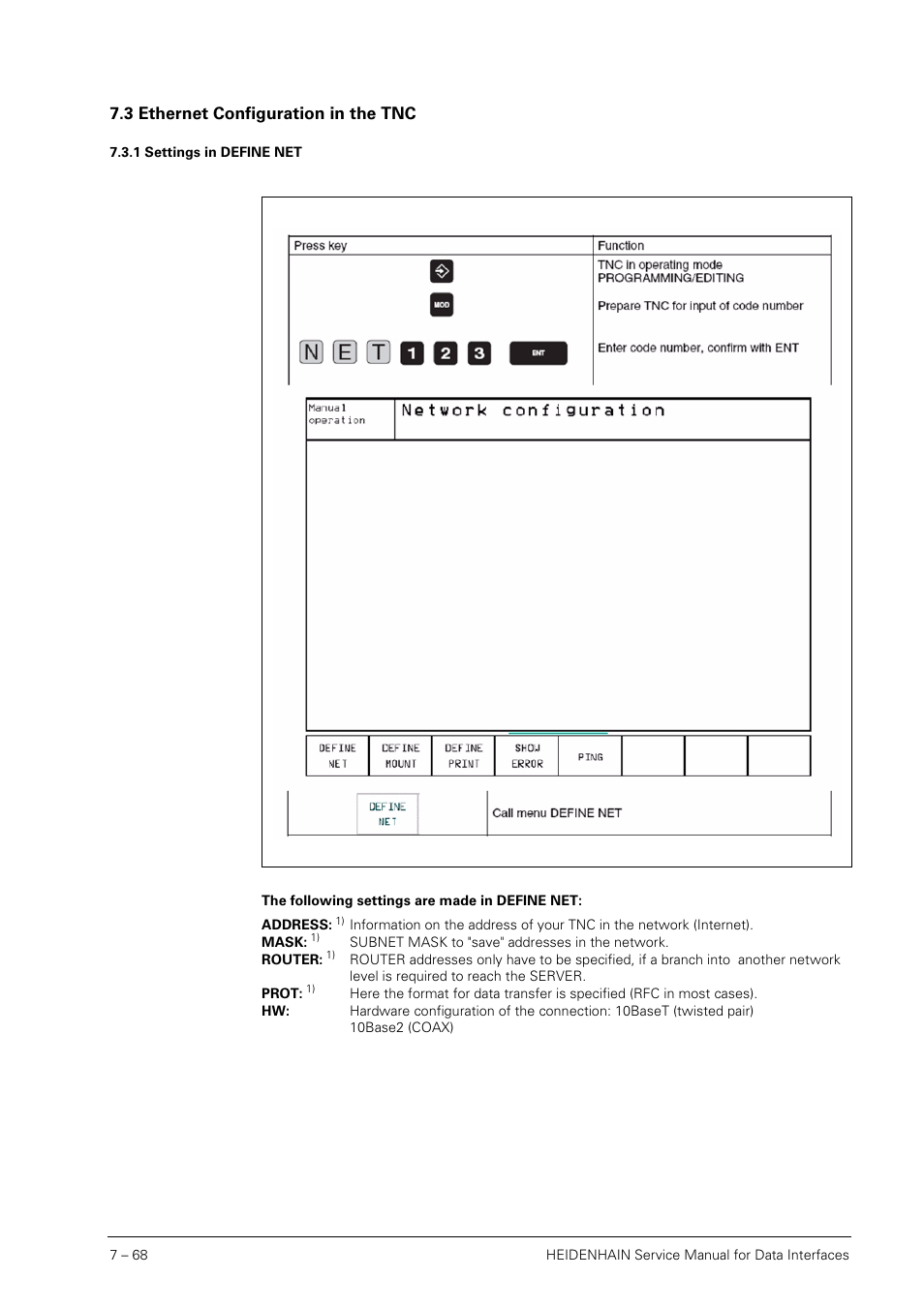 3 ethernet configuration in the tnc, 1 settings in define net, Ethernet configuration in the tnc 7.3.1 | Settings in define net | HEIDENHAIN SHB Data Interfaces for HEIDENHAIN User Manual | Page 67 / 100