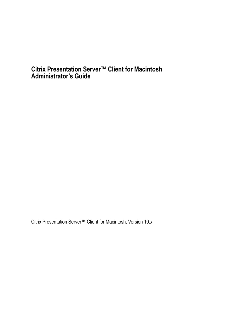 Citrix Systems Citrix Presentation Client for Macintosh 10 User Manual | 68 pages