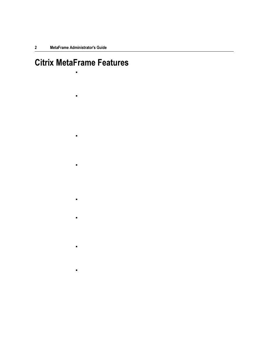 Lwul[ 0hwd)udph )hdwxuhv | Citrix Systems Citrix MetaFrame Application for Windows 1.8 User Manual | Page 22 / 169