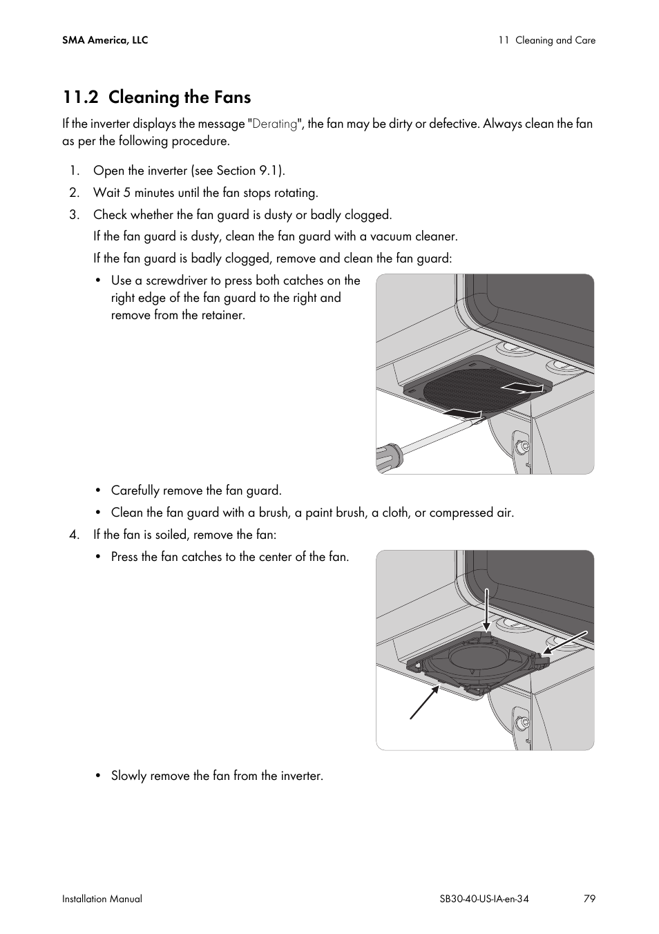 2 cleaning the fans, Cleaning the fans, Lean the fan (see section 11.2) | SMA SB 3000-US User Manual | Page 79 / 100