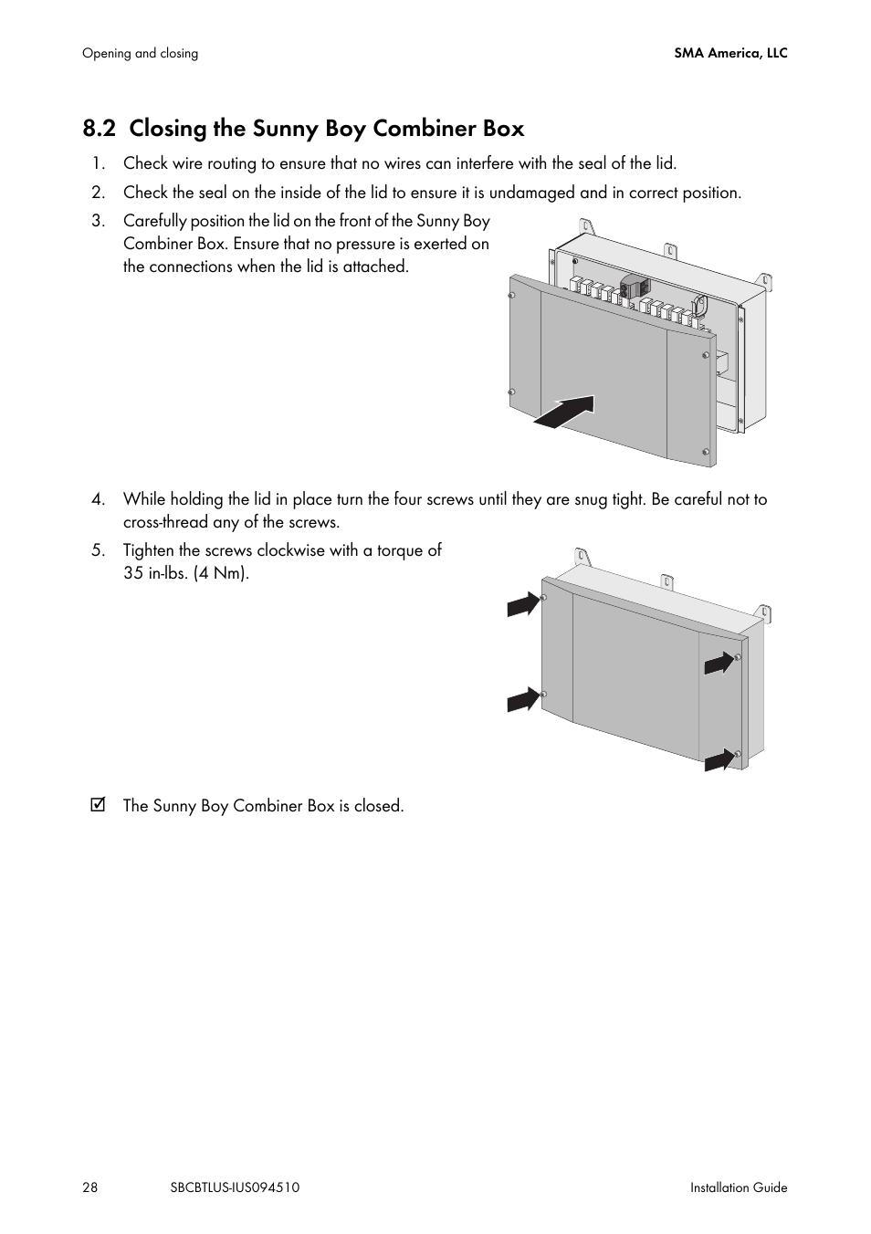 2 closing the sunny boy combiner box, Closing the sunny boy combiner box, Ibed in section 8.2 ”closing the sunny boy | SMA SBCBTL6 User Manual | Page 28 / 36