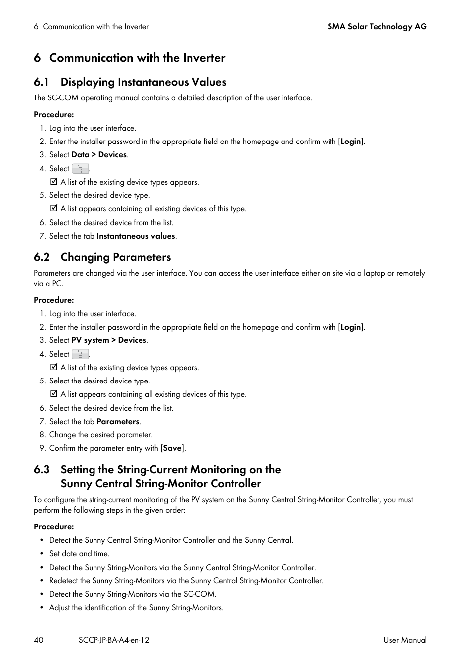 6 communication with the inverter, 1 displaying instantaneous values, 2 changing parameters | SMA SC 500CP-10-JP User Manual | Page 40 / 108