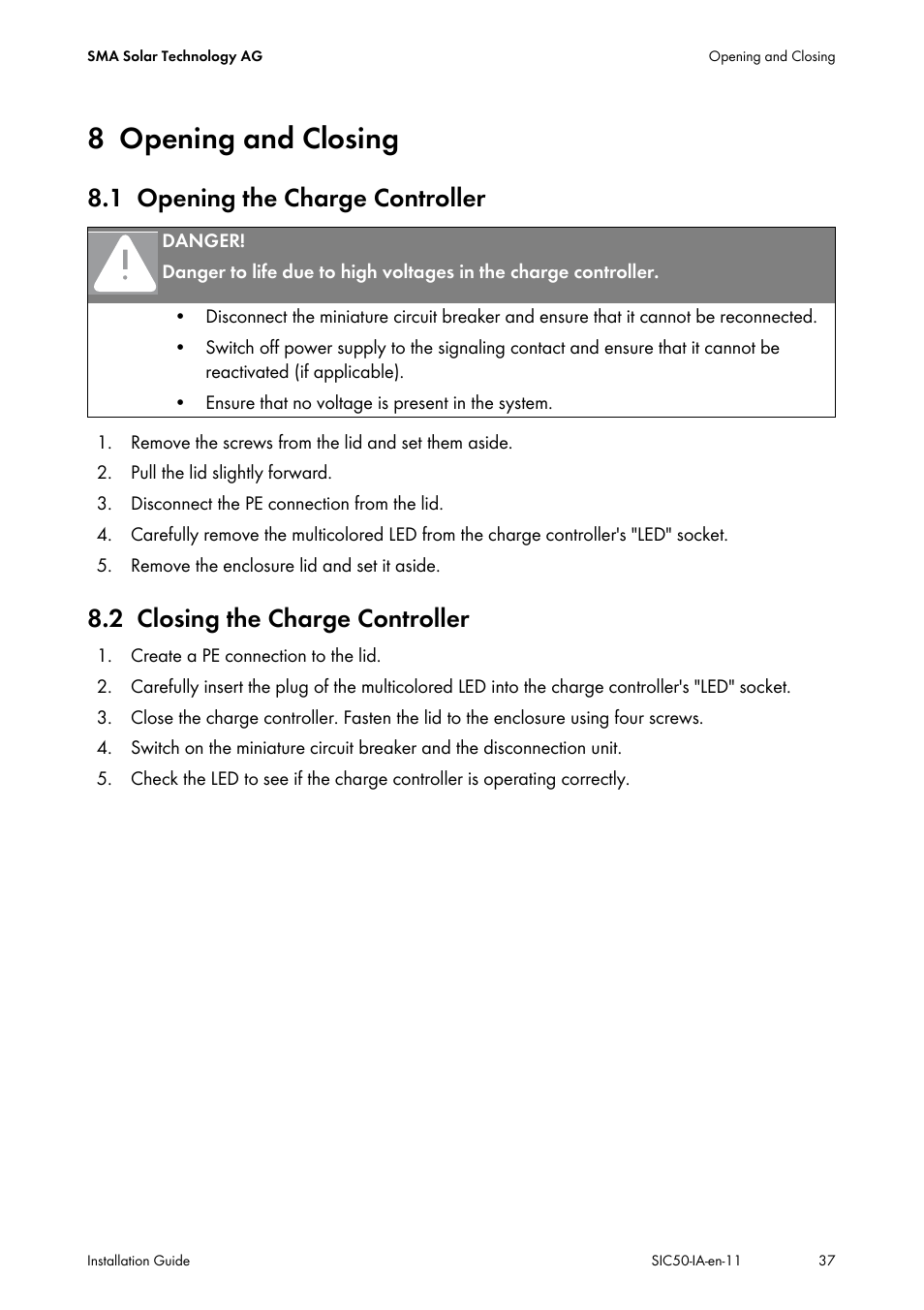 8 opening and closing, 1 opening the charge controller, 2 closing the charge controller | Opening and closing, Opening the charge controller, Closing the charge controller | SMA SIC 50 User Manual | Page 37 / 48