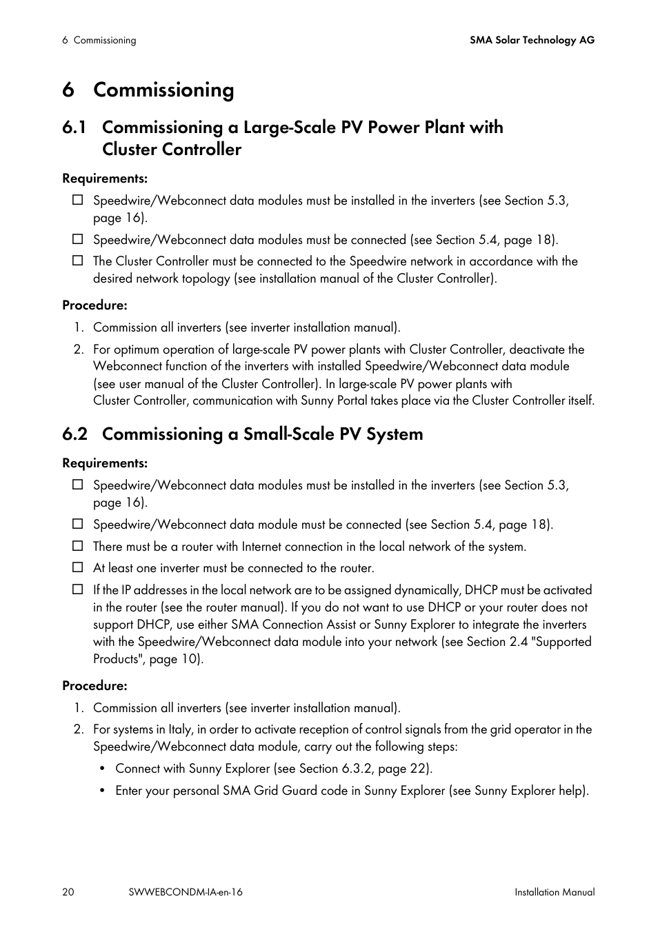 6 commissioning, 2 commissioning a small-scale pv system, 1 commissioning a large-scale pv power plant with | Cluster controller | SMA SPEEDWIRE V.1.6 User Manual | Page 20 / 32