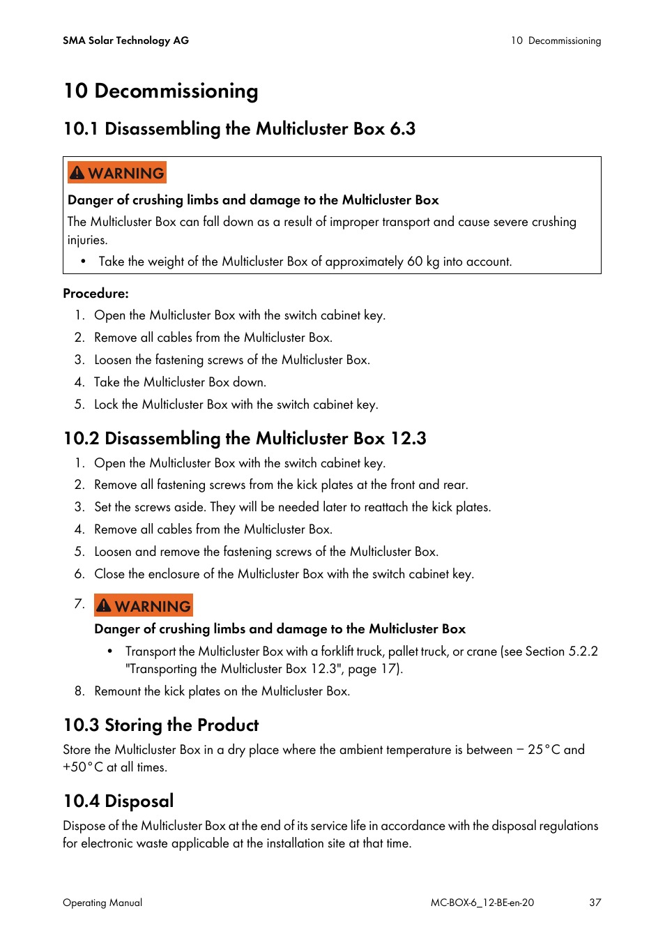 10 decommissioning, 1 disassembling the multicluster box 6.3, 2 disassembling the multicluster box 12.3 | 3 storing the product, 4 disposal | SMA MC-Box 6.3 User Manual | Page 37 / 48