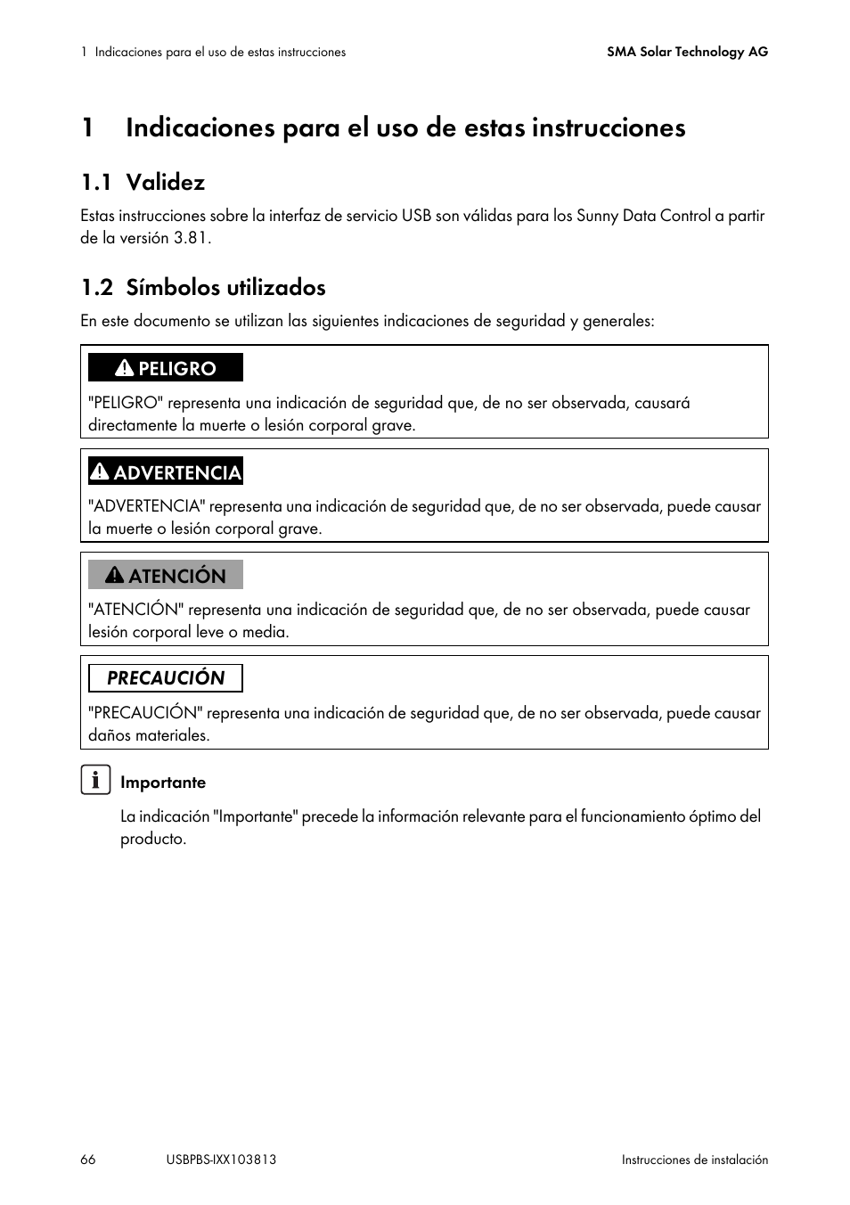 1 indicaciones para el uso de estas instrucciones, 1 validez, 2 símbolos utilizados | Índice, Indicaciones para el uso de estas instrucciones, Validez, Símbolos utilizados | SMA USB-Service-Interface User Manual | Page 66 / 160