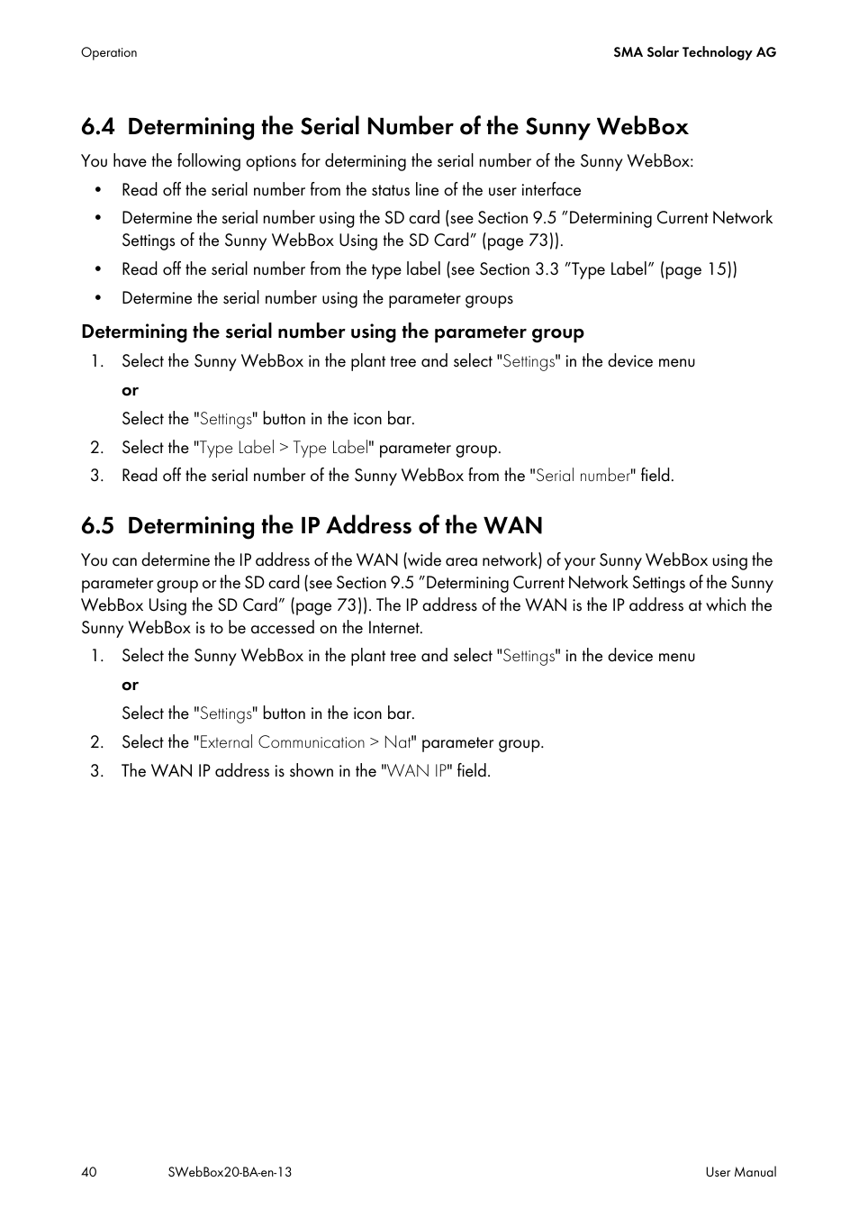 5 determining the ip address of the wan, Determining the serial number of the sunny webbox, Determining the ip address of the wan | SMA WEBBOX-BT-20 User Manual | Page 40 / 88