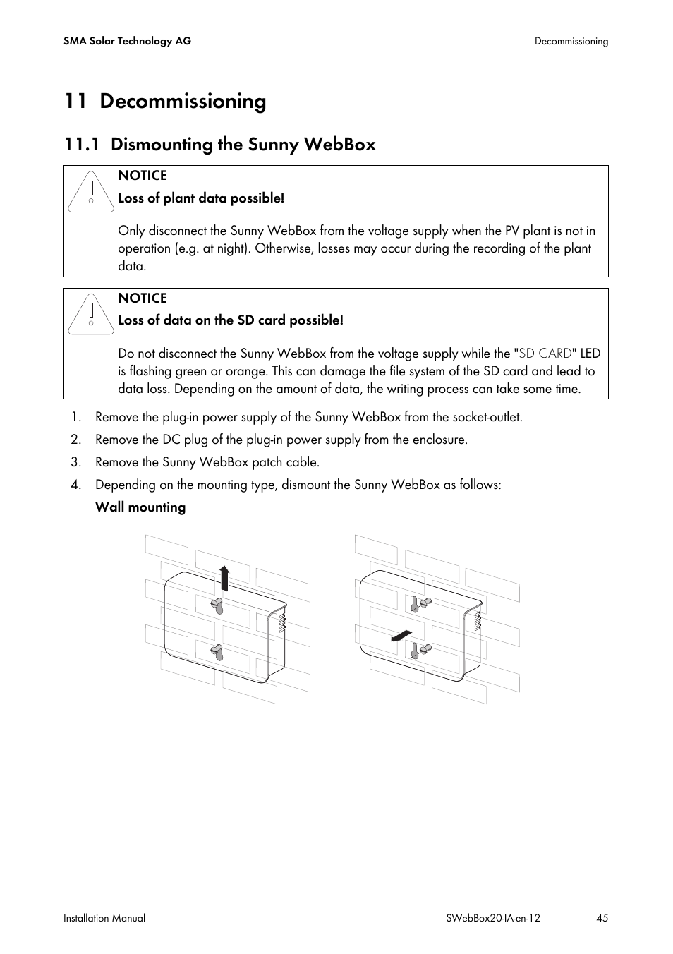 11 decommissioning, 1 dismounting the sunny webbox, Decommissioning | Dismounting the sunny webbox | SMA WEBBOX-BT-20 Installation User Manual | Page 45 / 62