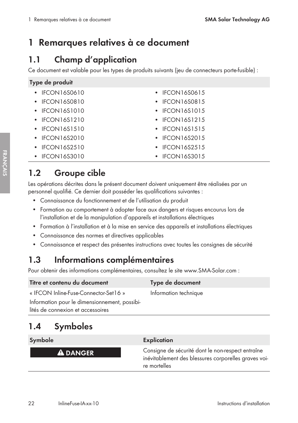 1 remarques relatives à ce document, 1 champ d’application, 2 groupe cible | 3 informations complémentaires, 4 symboles, Remarques relatives à ce document, Champ d’application, Groupe cible, Informations complémentaires, Symboles | SMA IFCON Inline-Fuse-Connector-Set16 User Manual | Page 22 / 88