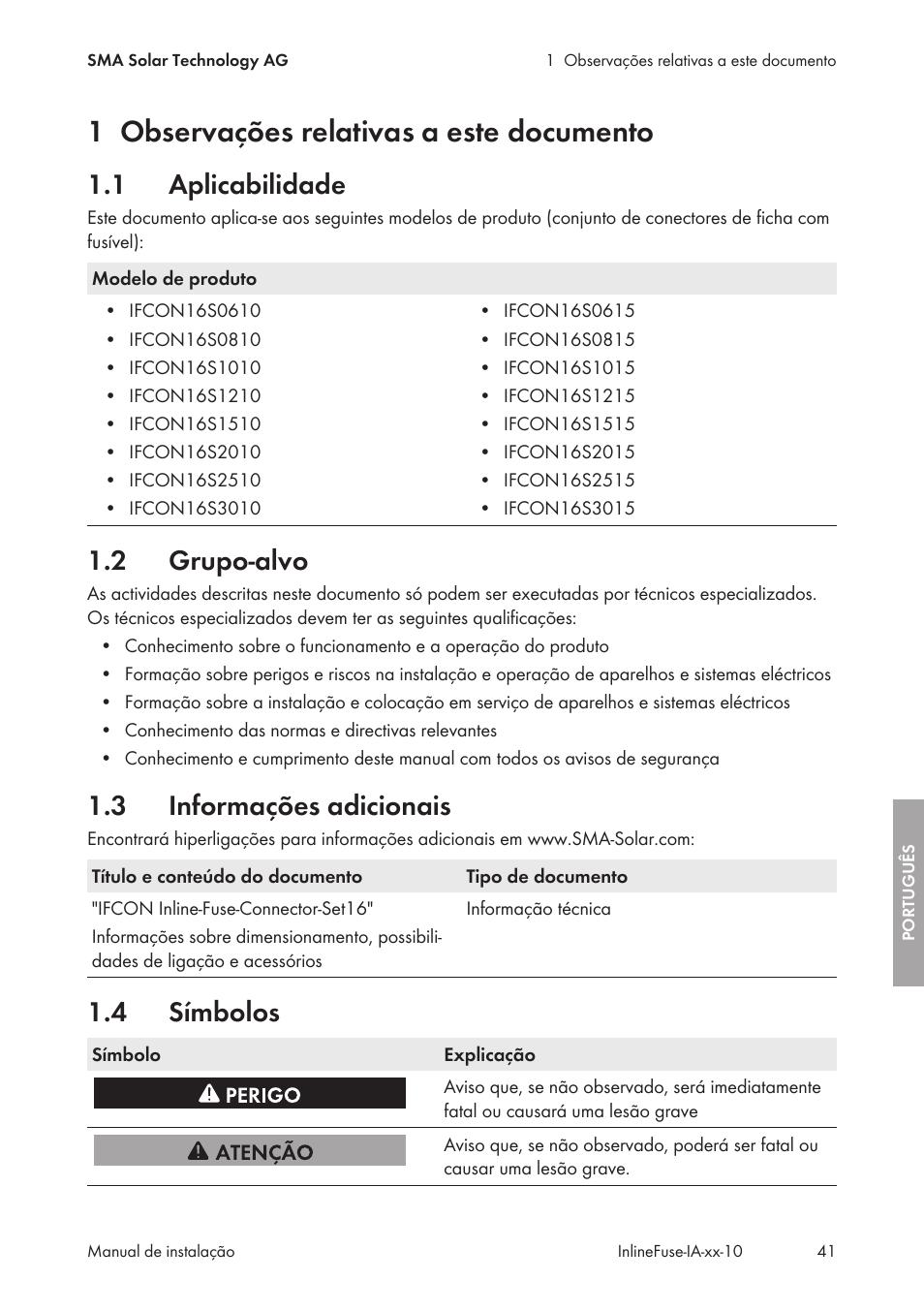 1 observações relativas a este documento, 1 aplicabilidade, 2 grupo-alvo | 3 informações adicionais, 4 símbolos, Observações relativas a este documento, Aplicabilidade, Grupo-alvo, Informações adicionais, Símbolos | SMA IFCON Inline-Fuse-Connector-Set16 User Manual | Page 41 / 88