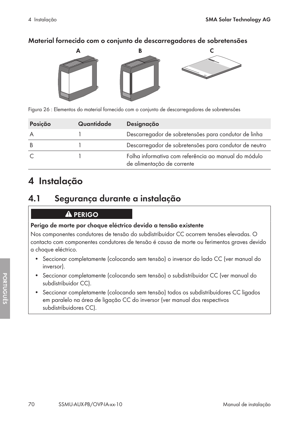 4 instalação, 1 segurança durante a instalação, Instalação | Segurança durante a instalação | SMA External Supply Voltage 230 V User Manual | Page 70 / 144
