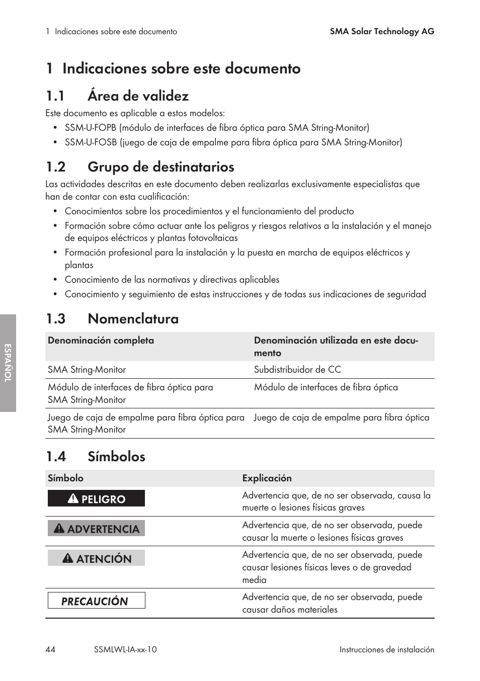 1 indicaciones sobre este documento, 1 área de validez, 2 grupo de destinatarios | 3 nomenclatura, 4 símbolos, Indicaciones sobre este documento, Área de validez, Grupo de destinatarios, Nomenclatura, Símbolos | SMA String-Monitors Optical Fiber Interface Module User Manual | Page 44 / 124