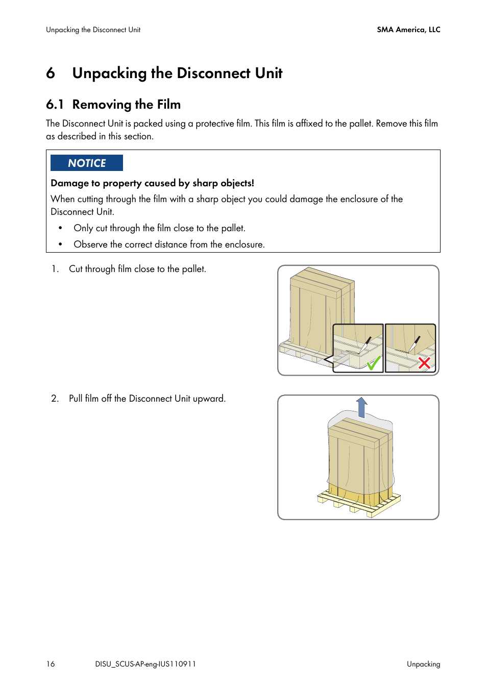 6 unpacking the disconnect unit, 1 removing the film, Unpacking the disconnect unit | Removing the film | SMA DU-SC-US User Manual | Page 16 / 36