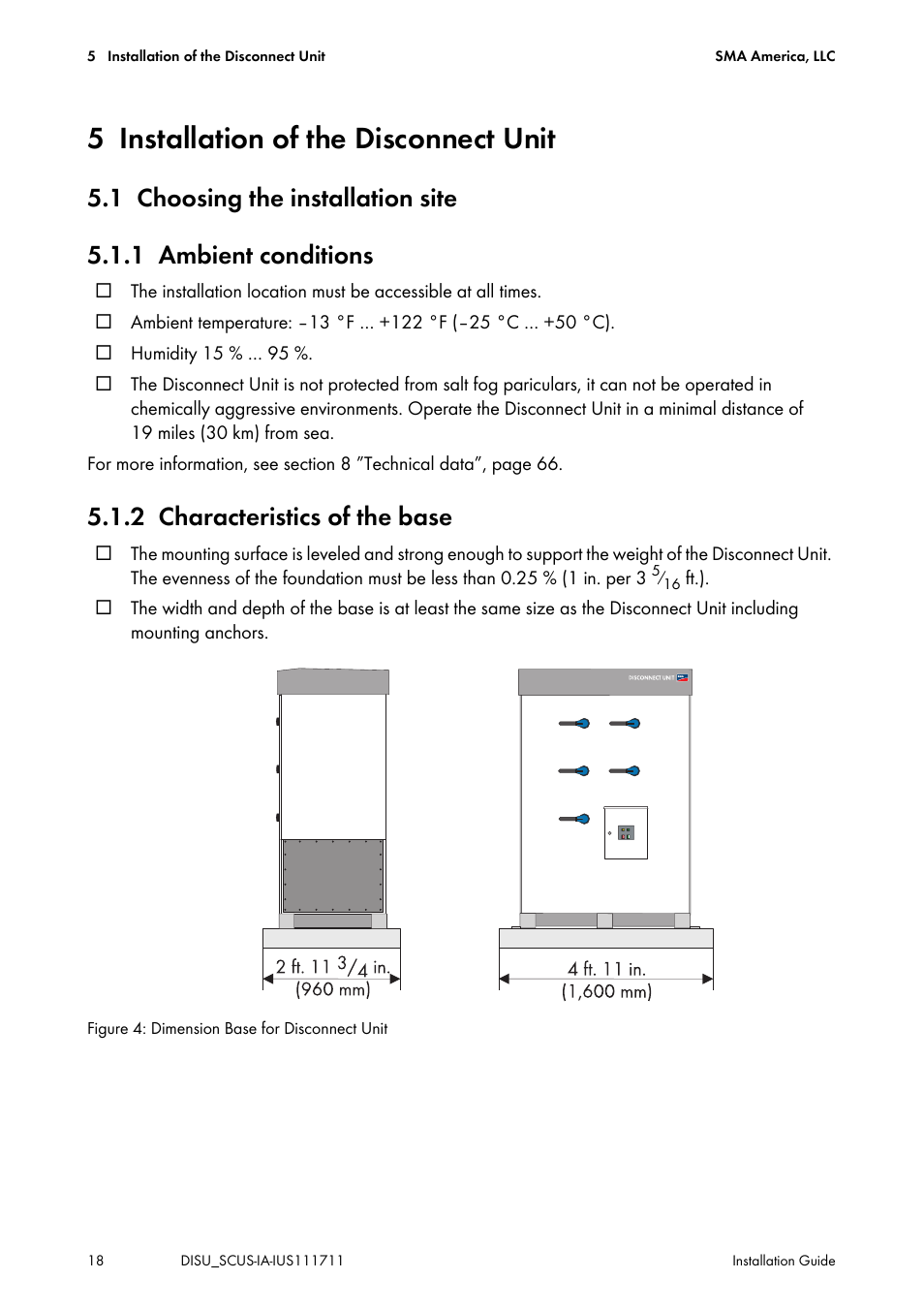 5 installation of the disconnect unit, 1 choosing the installation site, 1 ambient conditions | 2 characteristics of the base, Installation of the disconnect unit, Choosing the installation site, Ambient conditions, Characteristics of the base | SMA SC 250U User Manual | Page 18 / 72