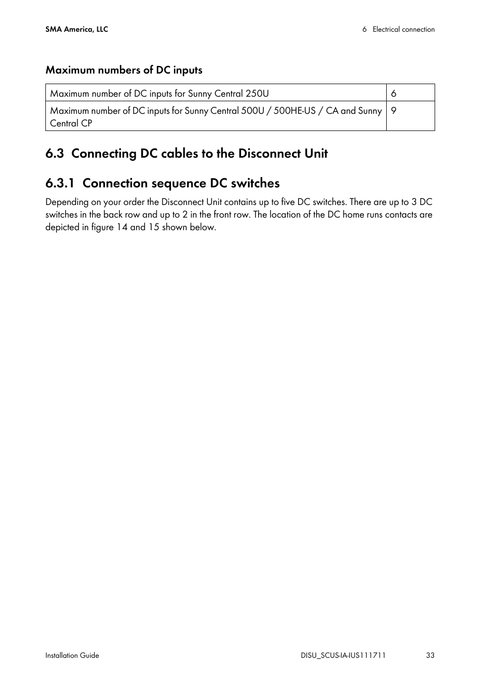 3 connecting dc cables to the disconnect unit, 1 connection sequence dc switches, Connecting dc cables to the disconnect unit | Connection sequence dc switches | SMA SC 250U User Manual | Page 33 / 72