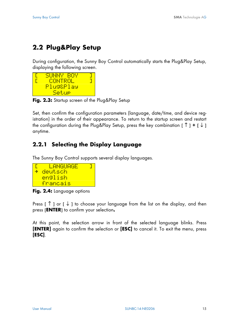 Plug&play setup, Selecting the display language, 1 selecting the display language | 2 plug&play setup, Sunny boy, Control, Plug&play, Setup, Language, Deutsch | SMA Sunny Boy Control User Manual | Page 19 / 169