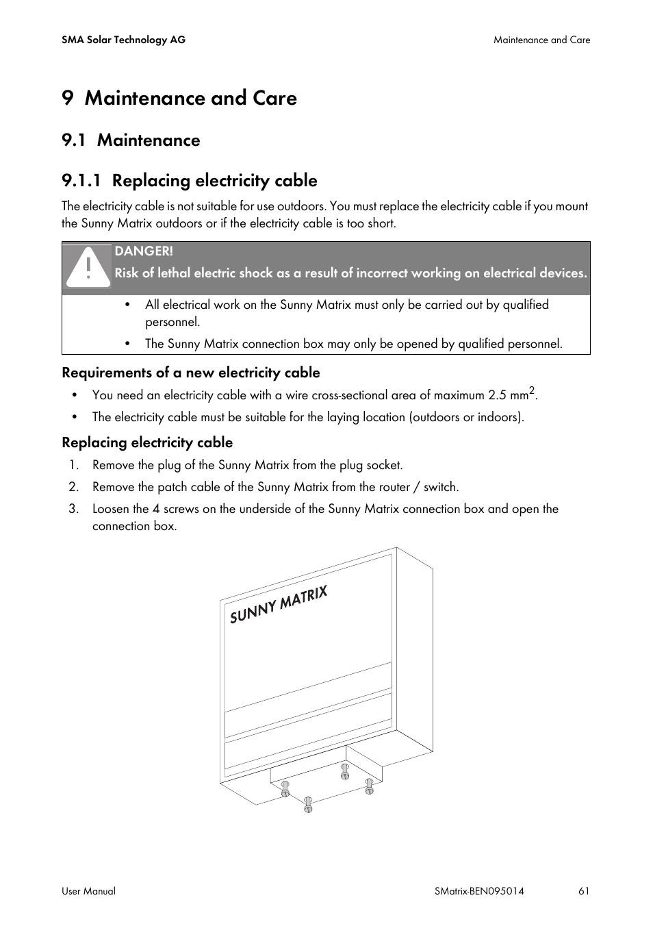 9 maintenance and care, 1 maintenance, 1 replacing electricity cable | Maintenance and care, Maintenance, Replacing electricity cable, 1 maintenance 9.1.1 replacing electricity cable | SMA MATRIX User Manual | Page 61 / 80