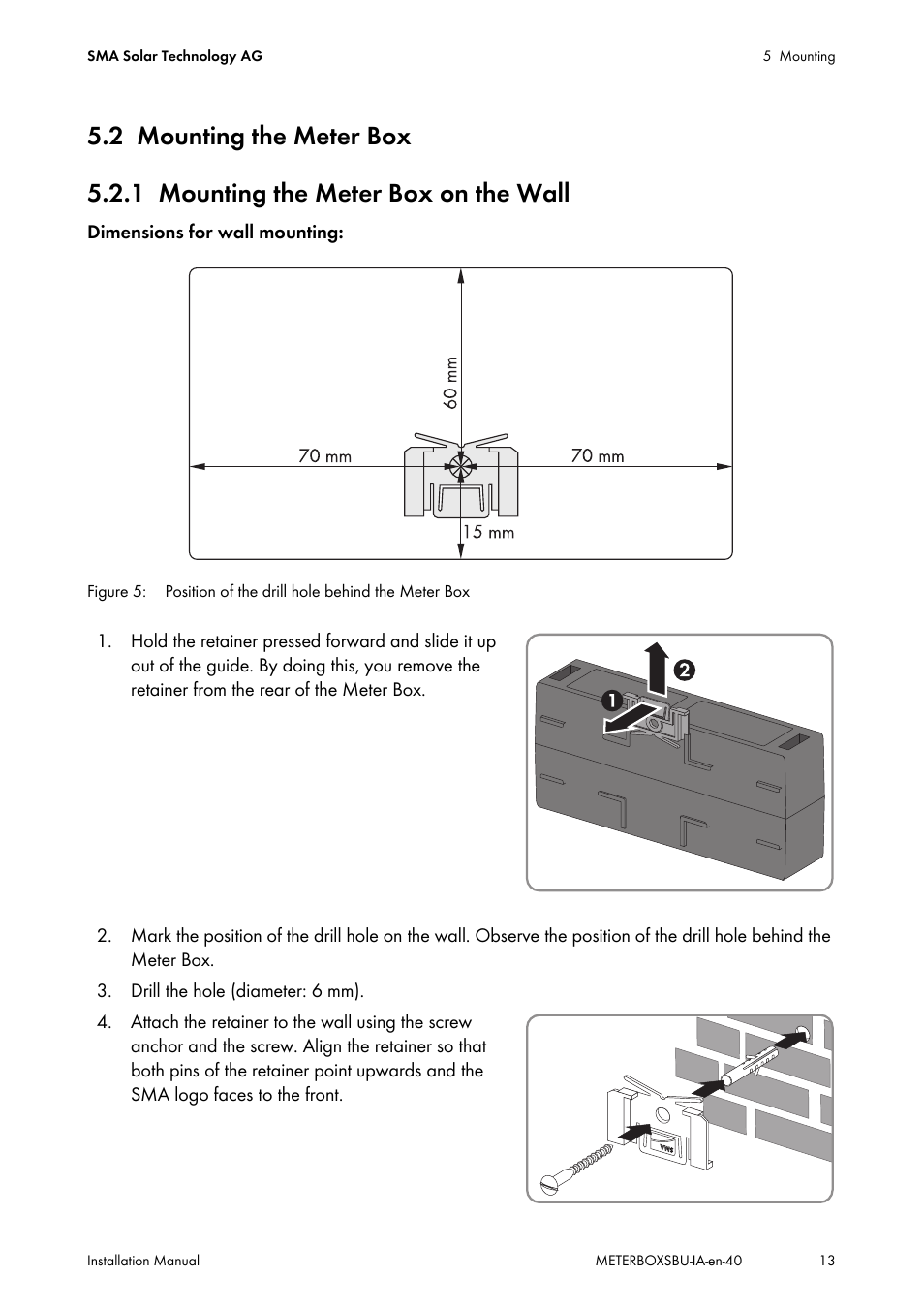 2 mounting the meter box, 1 mounting the meter box on the wall, Mounting the meter box | Mounting the meter box on the wall | SMA METER BOX FOR SUNNY BACKUP User Manual | Page 13 / 40