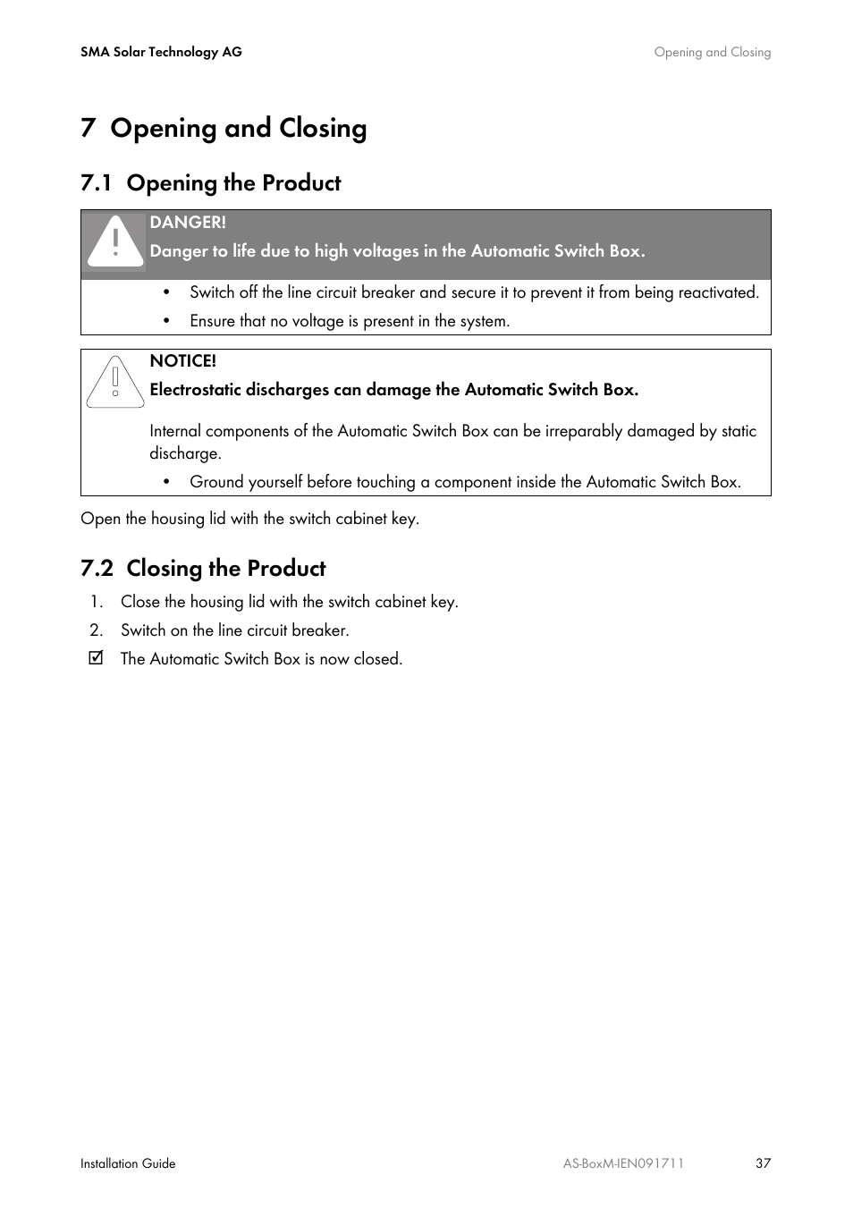7 opening and closing, 1 opening the product, 2 closing the product | Opening and closing, Opening the product, Closing the product | SMA AUTOMATIC SWITCH BOX M User Manual | Page 37 / 44