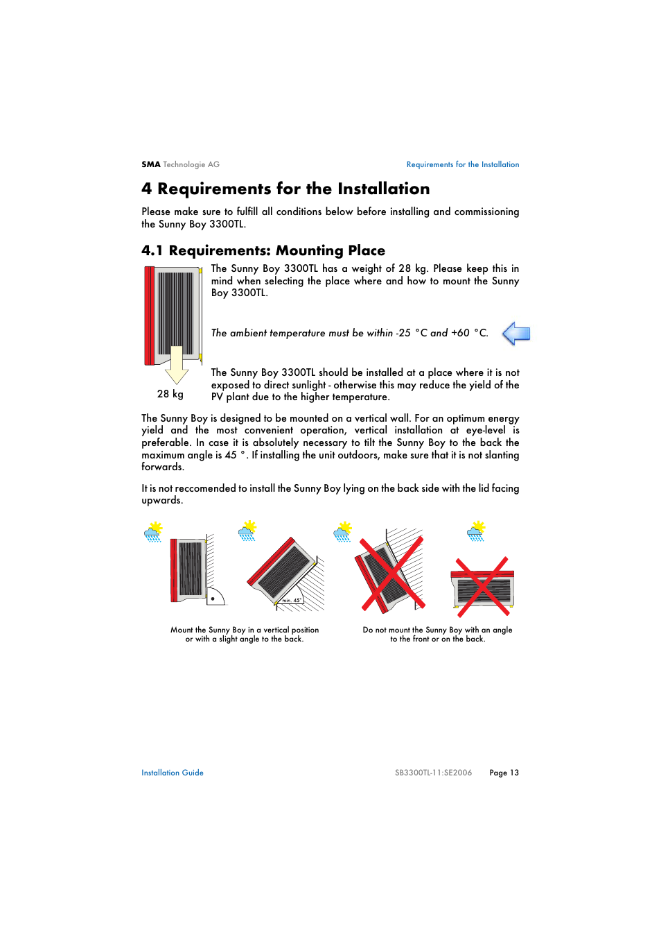 4 requirements for the installation, 1 requirements: mounting place, Requirements for the installation | Requirements: mounting place | SMA SB 3300TL Installation User Manual | Page 13 / 41