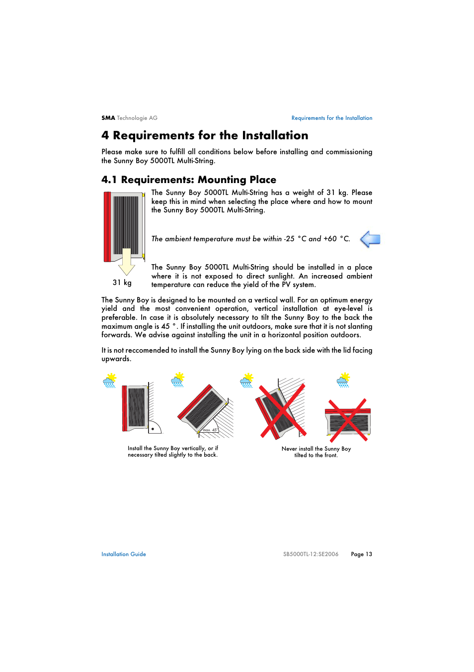 4 requirements for the installation, 1 requirements: mounting place, Requirements for the installation | Requirements: mounting place | SMA SB 5000TL Multi-String Installation User Manual | Page 13 / 42