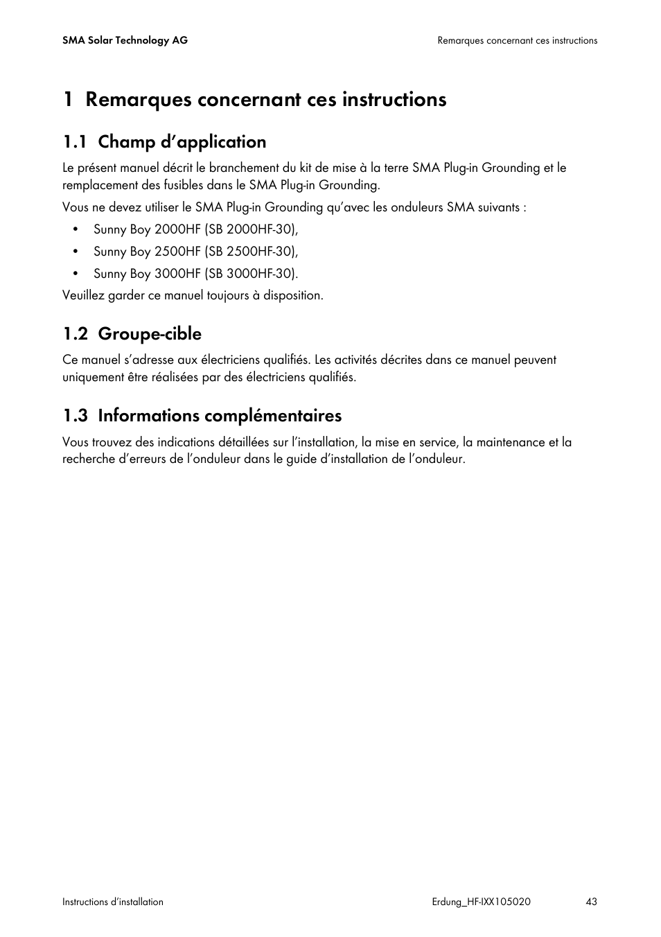 1 remarques concernant ces instructions, 1 champ d’application, 2 groupe-cible | 3 informations complémentaires, Remarques concernant ces instructions, Champ d’application, Groupe-cible, Informations complémentaires | SMA Plug-in Grounding User Manual | Page 43 / 200