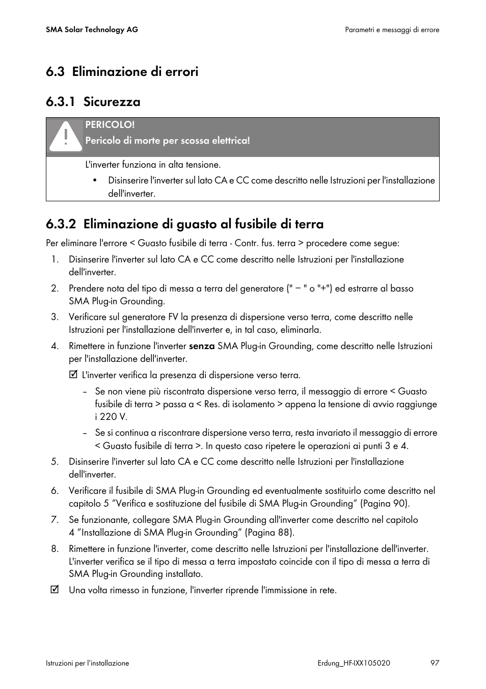 3 eliminazione di errori, 1 sicurezza, 2 eliminazione di guasto al fusibile di terra | Eliminazione di errori, Sicurezza, Eliminazione di guasto al fusibile di terra | SMA Plug-in Grounding User Manual | Page 97 / 200