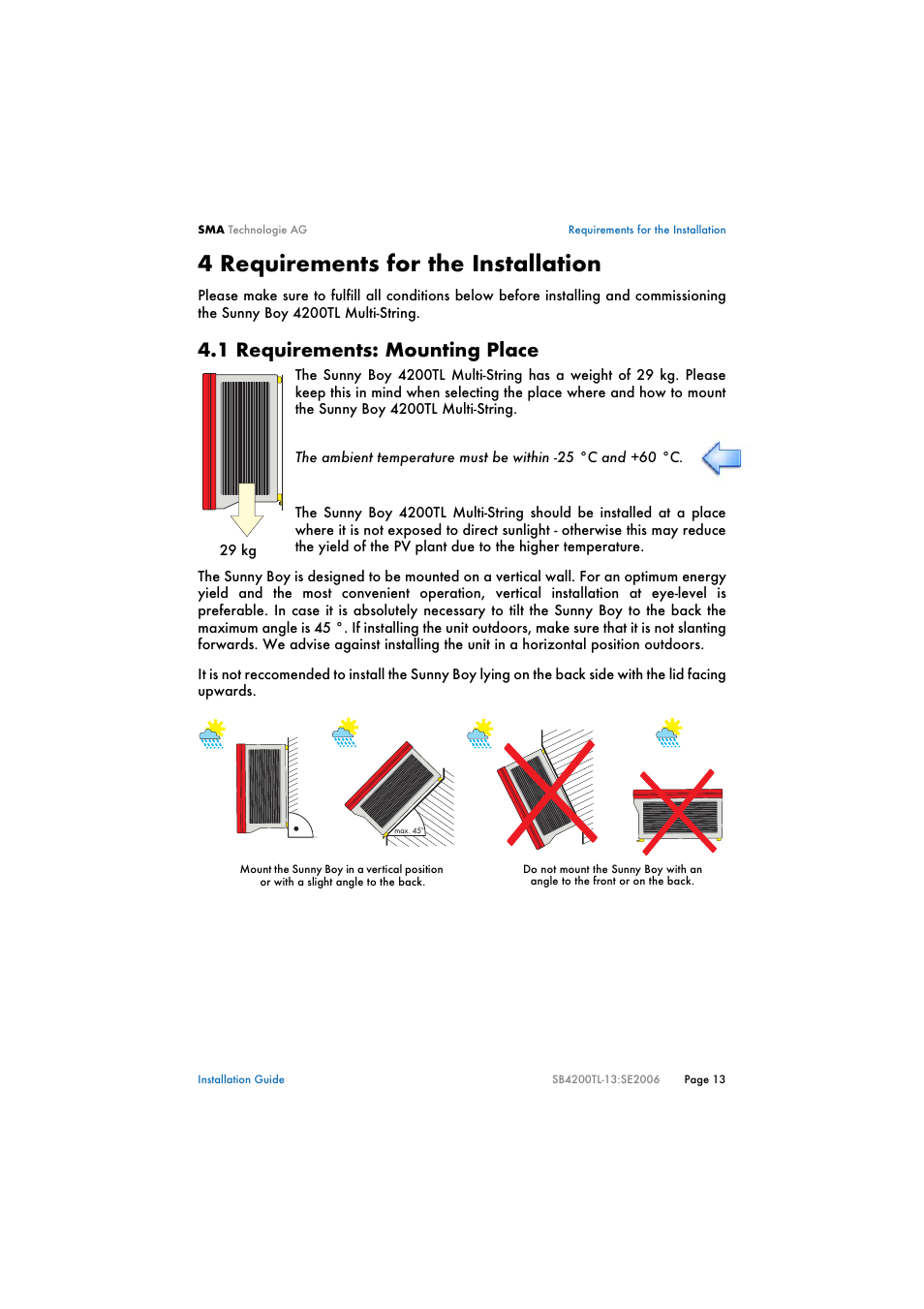 4 requirements for the installation, 1 requirements: mounting place, Requirements for the installation | Requirements: mounting place | SMA SB 4200TL Multi-String Installation User Manual | Page 13 / 42