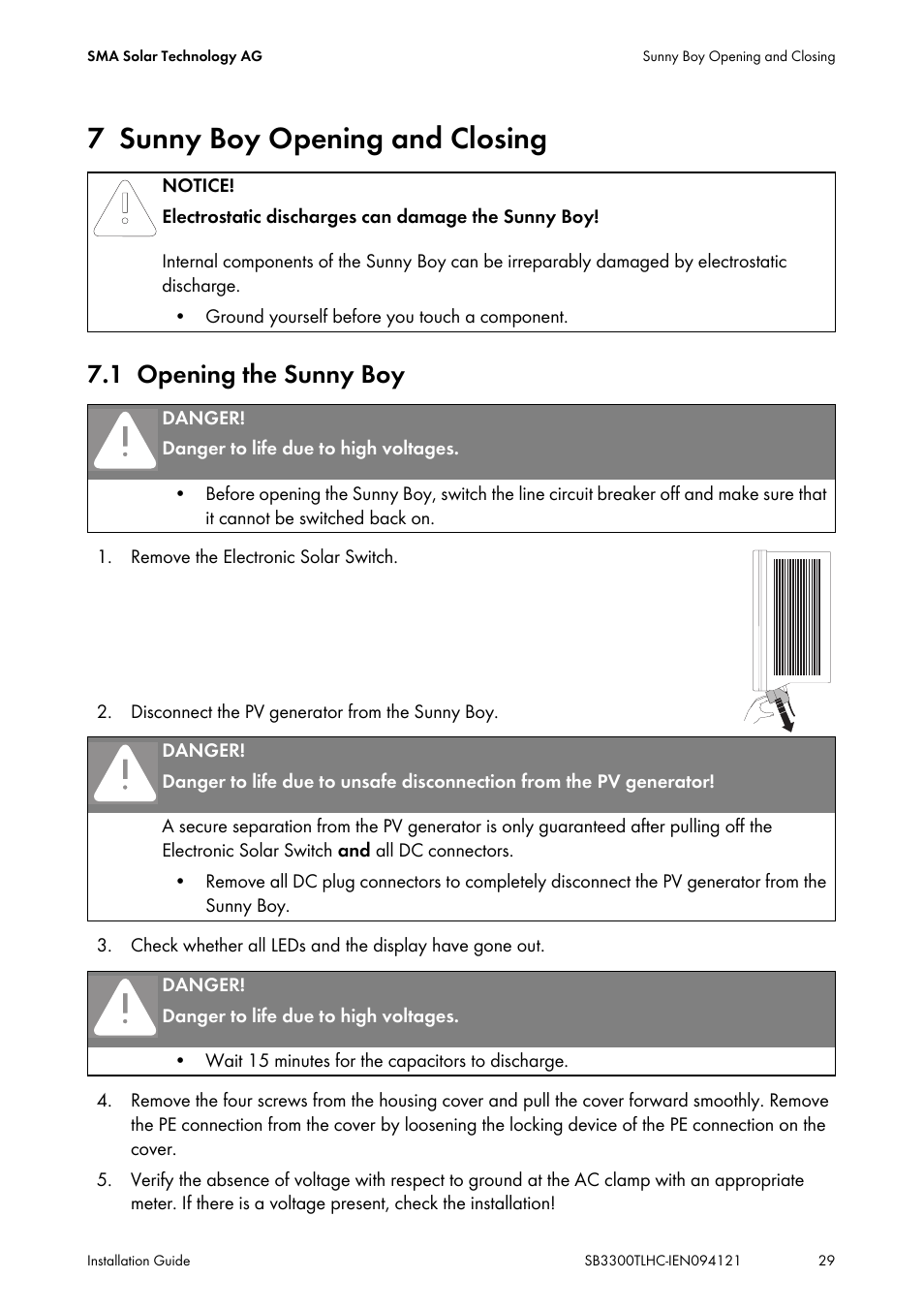 7 sunny boy opening and closing, 1 opening the sunny boy, Sunny boy opening and closing | Opening the sunny boy | SMA SB 3300TL HC User Manual | Page 29 / 44