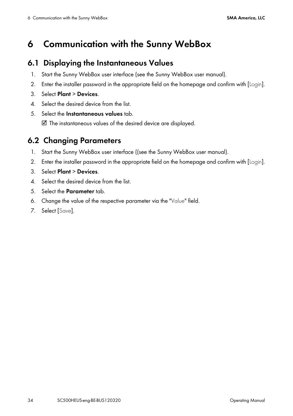 6 communication with the sunny webbox, 1 displaying the instantaneous values, 2 changing parameters | Communication with the sunny webbox, Displaying the instantaneous values, Changing parameters | SMA SC 500HE-US User Manual | Page 34 / 88