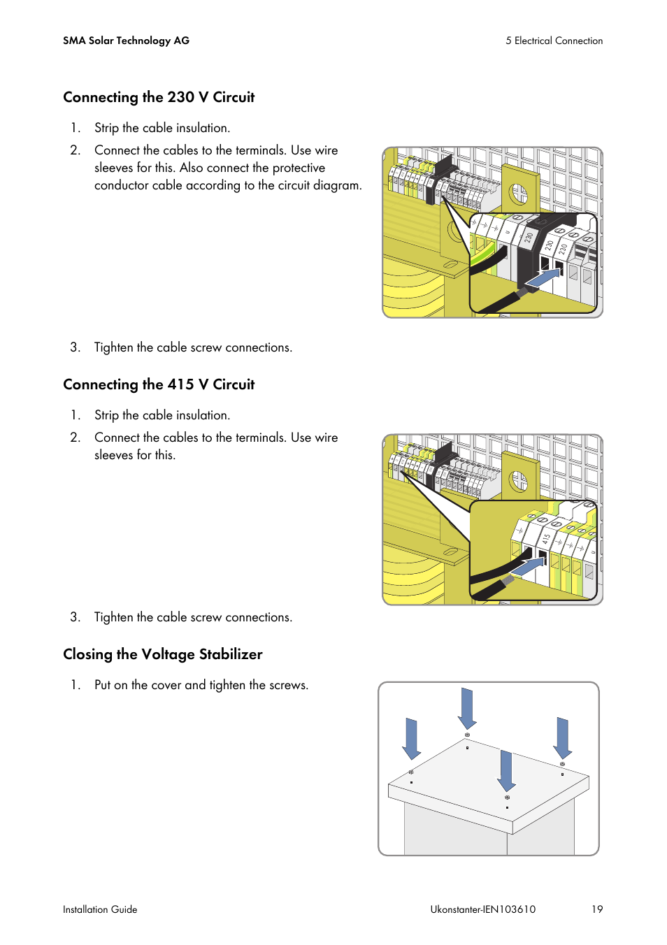 Connecting the 230 v circuit, Connecting the 415 v circuit, Closing the voltage stabilizer | Put on the cover and tighten the screws | SMA VOLTAGE STABILIZER User Manual | Page 19 / 28