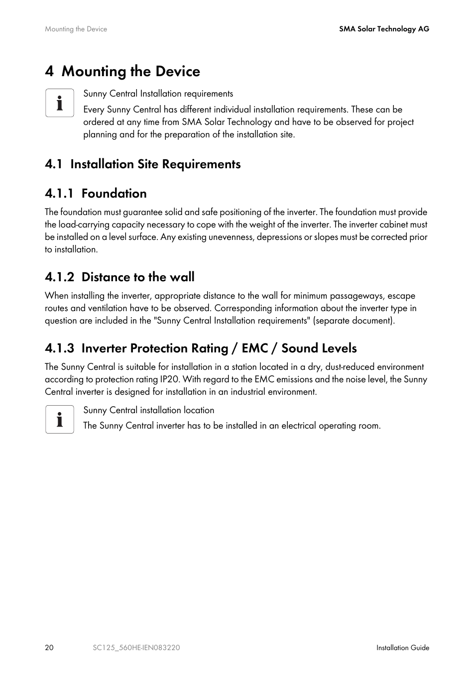 4 mounting the device, 1 installation site requirements, 1 foundation | 2 distance to the wall, 3 inverter protection rating / emc / sound levels, 1 installation site requirements 4.1.1 foundation | SMA SC 100LV-560HE User Manual | Page 20 / 92