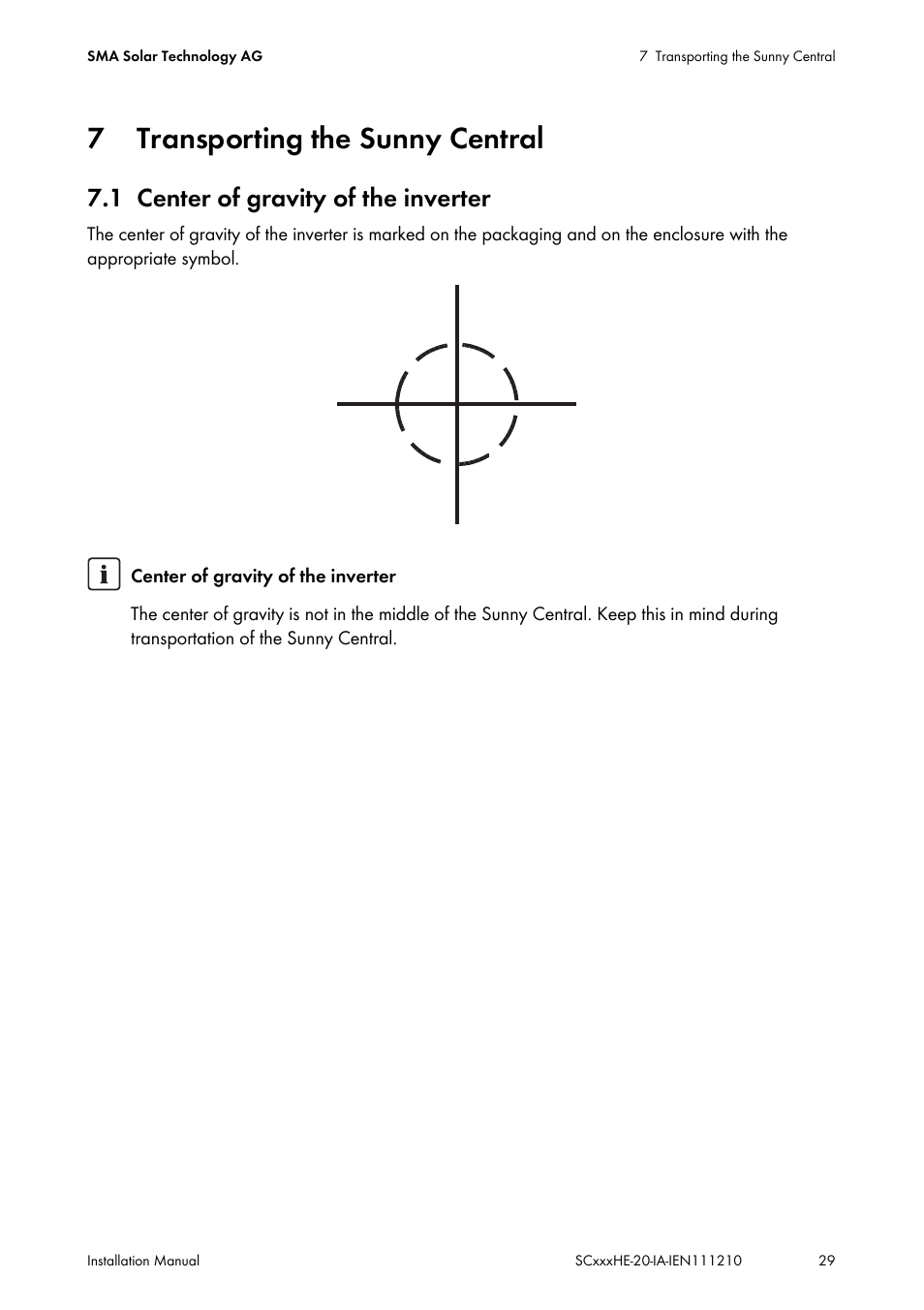 7 transporting the sunny central, 1 center of gravity of the inverter, Transporting the sunny central | Center of gravity of the inverter | SMA SC 500HE-20 Installation User Manual | Page 29 / 76