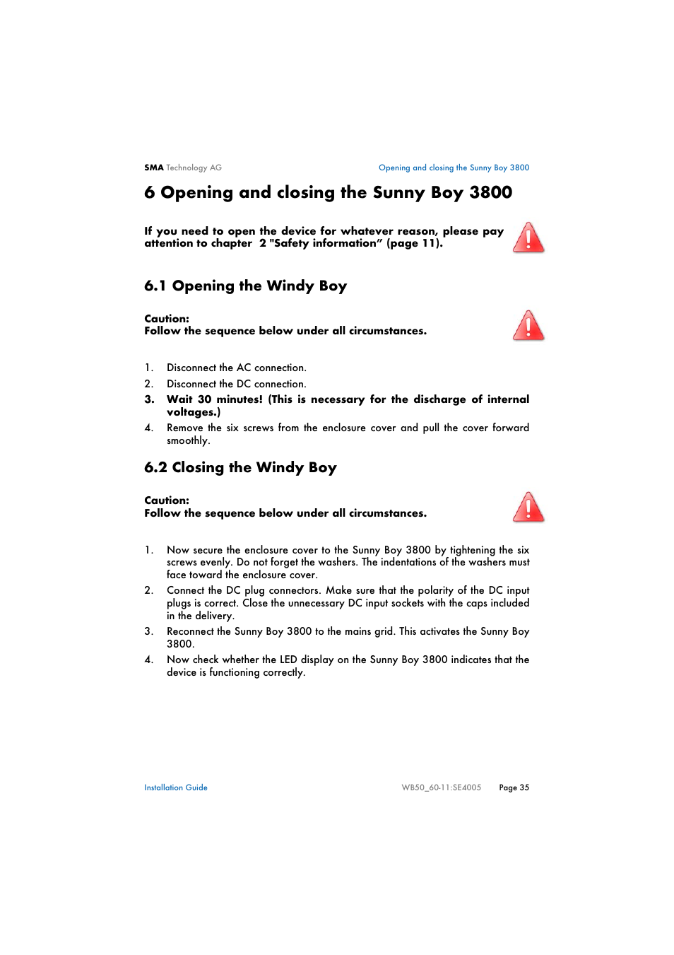 6 opening and closing the sunny boy 3800, 1 opening the windy boy, 2 closing the windy boy | Opening and closing the sunny boy 3800, Opening the windy boy, Closing the windy boy | SMA WB 5000 Installation User Manual | Page 35 / 54