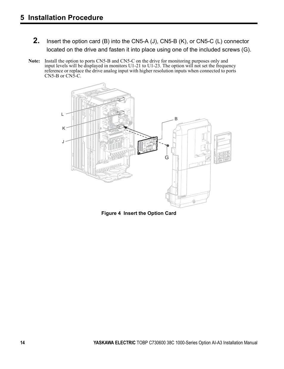 5 installation procedure | Yaskawa 1000 Series Drive Option - Analog Input User Manual | Page 14 / 30