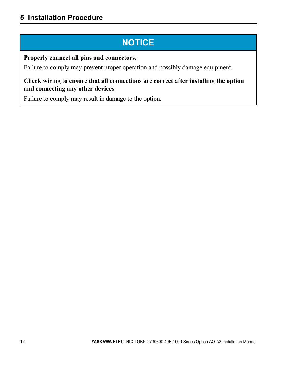 Notice | Yaskawa 1000 Series Drive Option - Analog Monitor User Manual | Page 12 / 27