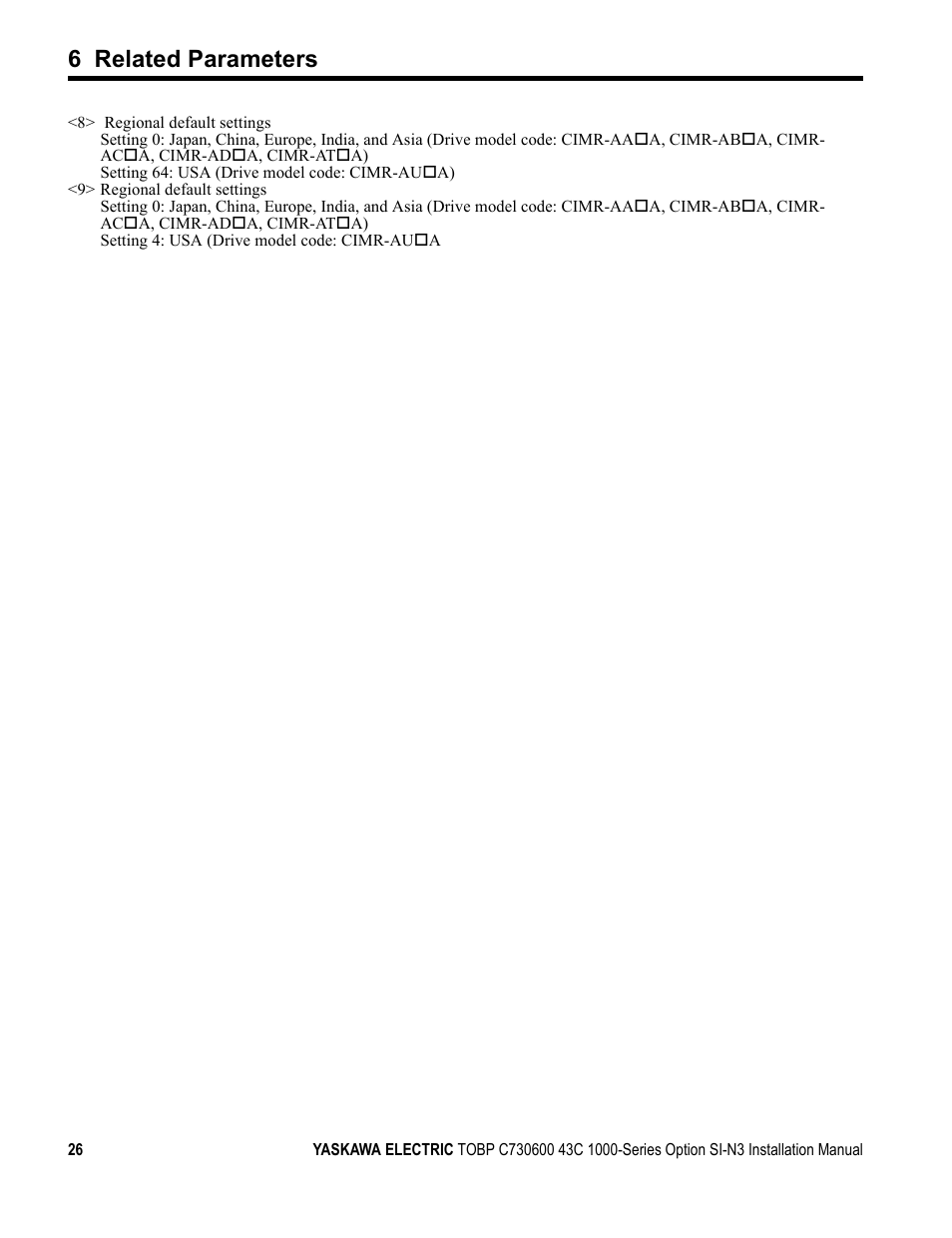 6 related parameters | Yaskawa 1000 Series Drive Option - DeviceNet Installation User Manual | Page 26 / 37