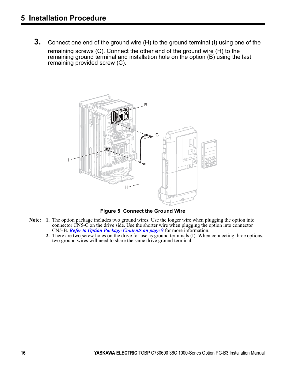 5 installation procedure | Yaskawa 1000 Series Drive Option - Open Collector Type PG User Manual | Page 16 / 36