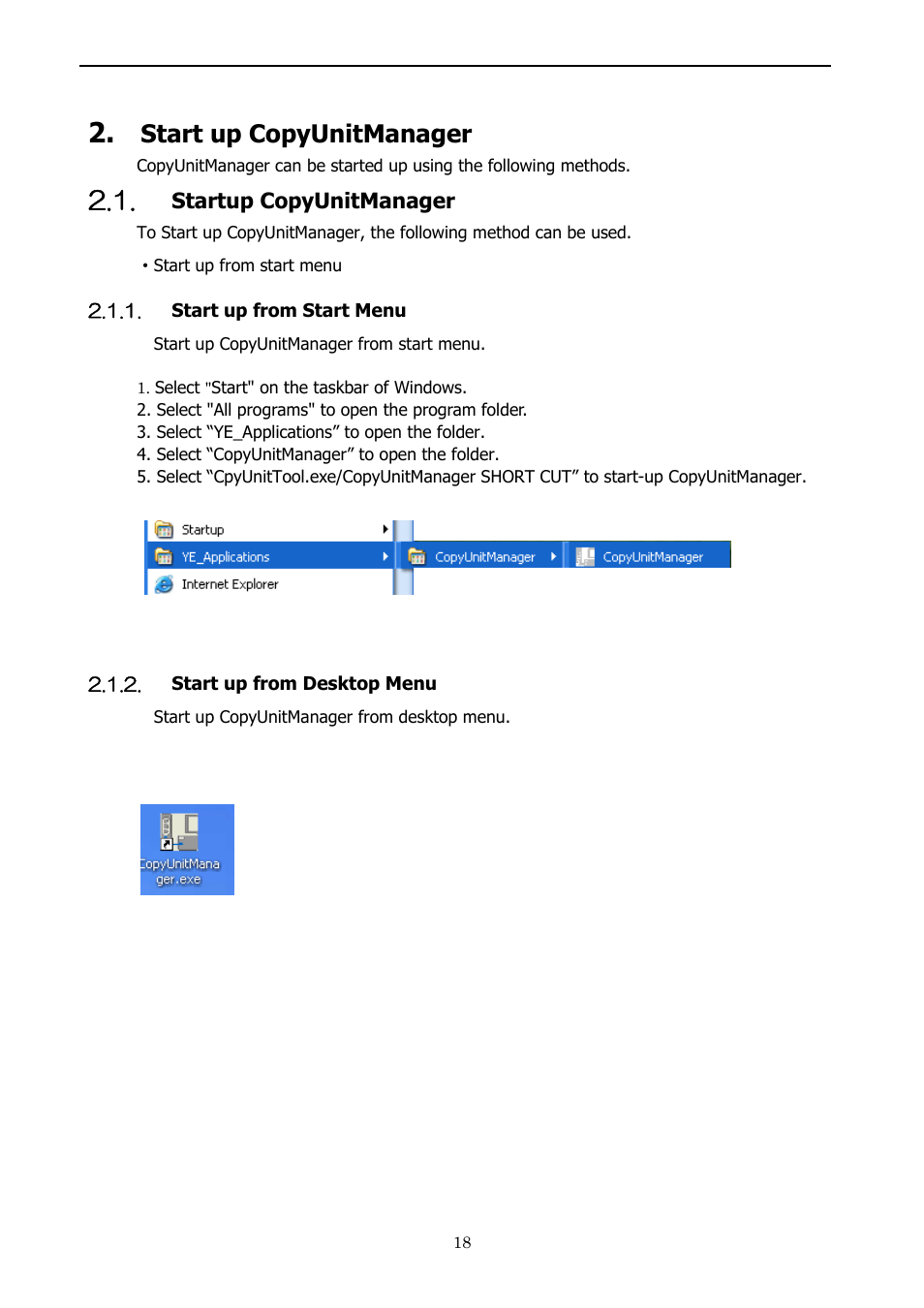 Start up copyunitmanager, Startup copyunitmanager, Start up from start menu | Start up from desktop menu, Uninstallation | Yaskawa 1000 Series JVOP-181 Copy Unit Manager User Manual | Page 18 / 38