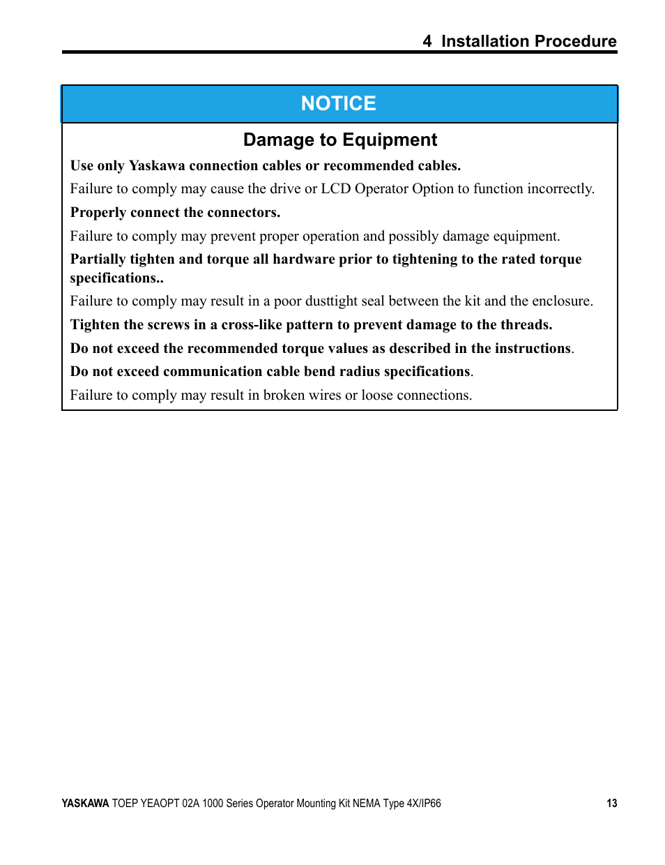 Notice, Damage to equipment | Yaskawa 1000 Series Operator Mounting Kit NEMA Type 4X User Manual | Page 13 / 20