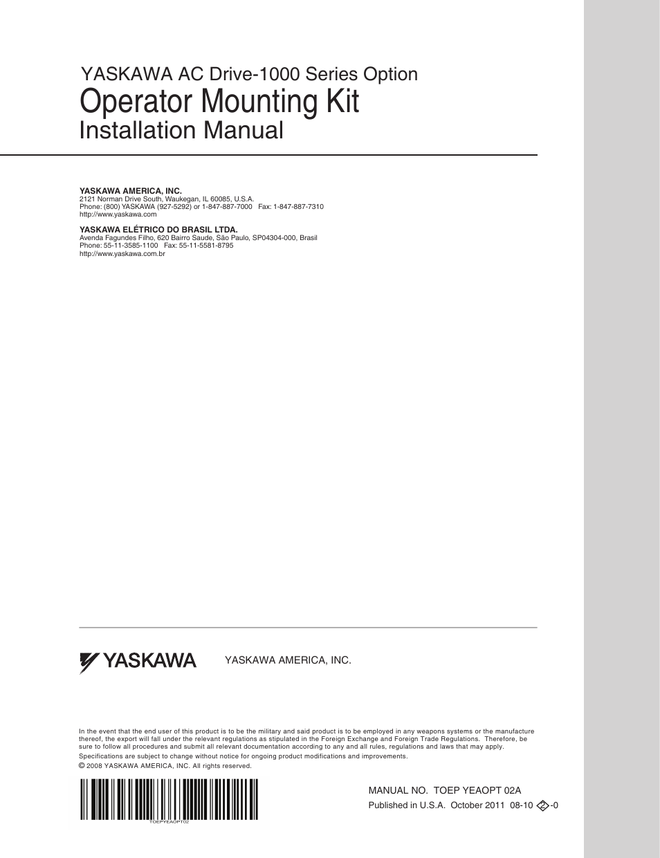 Operator mounting kit, Installation manual, Yaskawa ac drive-1000 series option | Yaskawa 1000 Series Operator Mounting Kit NEMA Type 4X User Manual | Page 20 / 20