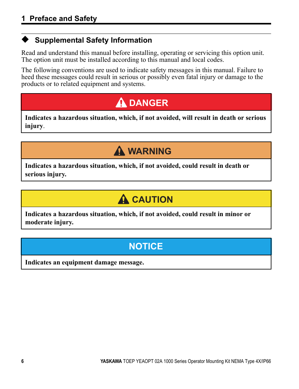 Supplemental safety information, Danger, Warning | Caution, Notice | Yaskawa 1000 Series Operator Mounting Kit NEMA Type 4X User Manual | Page 6 / 20
